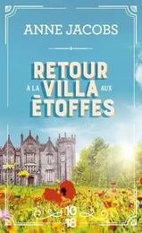 Retour à la villa aux étoffes - Tome 4