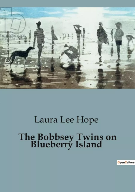 The Bobbsey Twins on Blueberry Island - Laura Lee Hope - CULTUREA