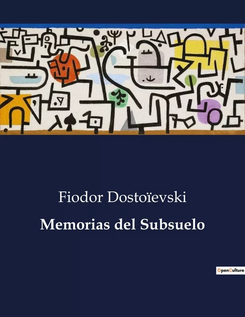 Memorias del Subsuelo - Fédor Dostoïevski - CULTUREA