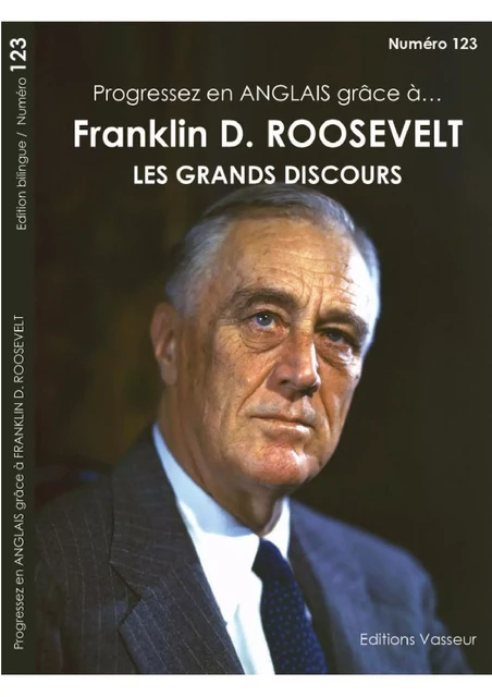 Progressez en anglais grâce à Franklin D. Roosevelt - les grands discours -  - VASSEUR