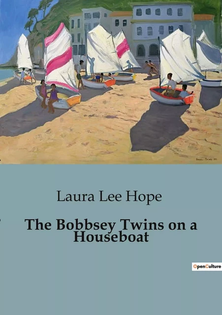 The Bobbsey Twins on a Houseboat - Laura Lee Hope - CULTUREA