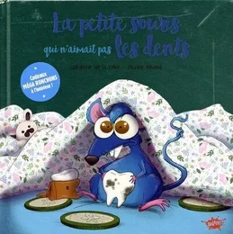 La Souris qui n'aimait pas les dents - Collector