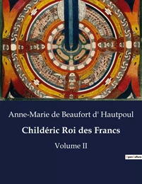 Childéric Roi des Francs