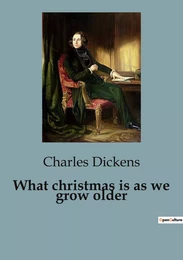 What christmas is as we grow older