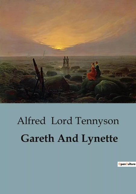 Gareth And Lynette - Alfred Lord Tennyson - CULTUREA