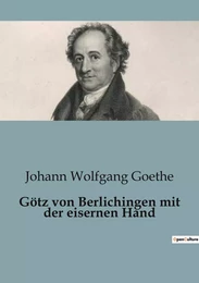 Götz von Berlichingen mit der eisernen Hand