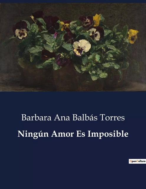 Ningún Amor Es Imposible - Barbara Ana Balbás Torres - CULTUREA