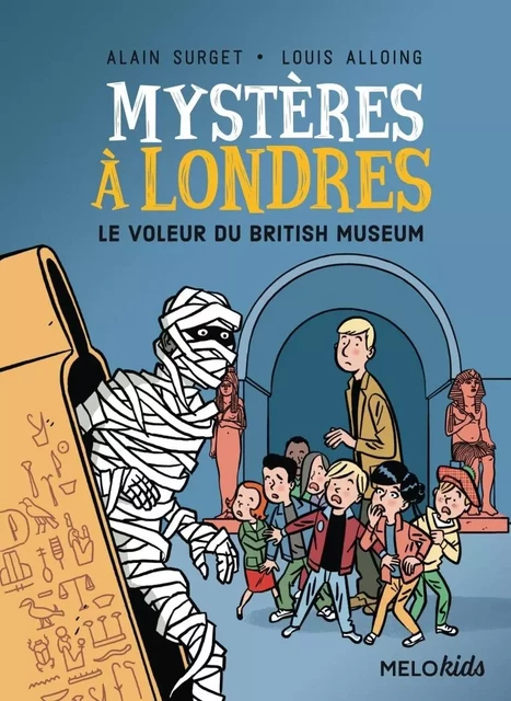 Mystères à Londres tome 1 - Le voleur du British Muséum - Alain Surget - ABC MELODY