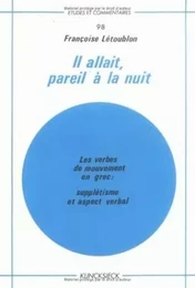 Il allait, pareil à la nuit