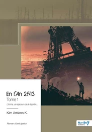 En l'An 2513 - Tome 1