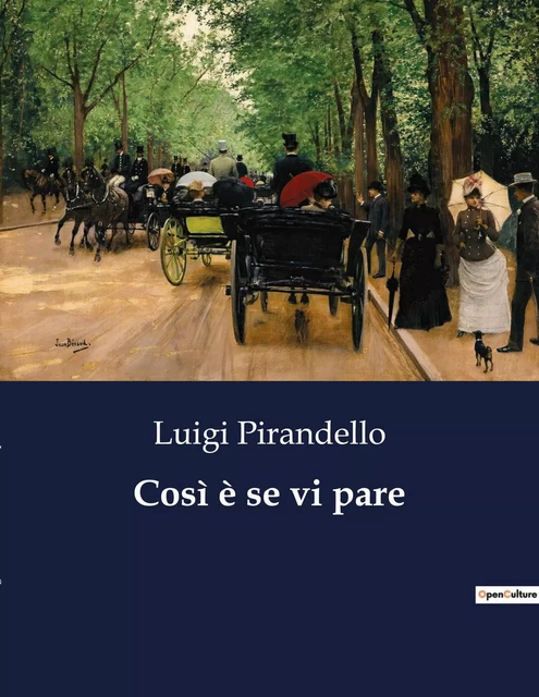 Così è se vi pare - Luigi Pirandello - CULTUREA