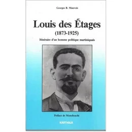 Louis des Étages - 1873-1925