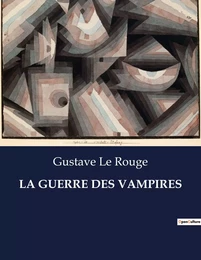 LA GUERRE DES VAMPIRES