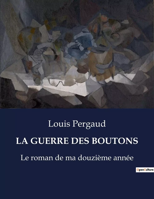 LA GUERRE DES BOUTONS - Louis Pergaud - CULTUREA