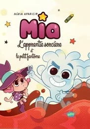 Mia l'apprentie sorcière et l'ami invisible