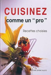 Cuisinez comme un "pro