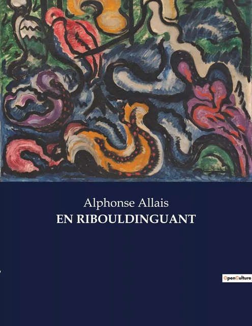 EN RIBOULDINGUANT - Alphonse Allais - CULTUREA