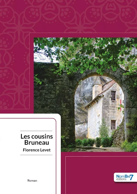 Les Cousins Bruneau -  Florence Levet - NOMBRE 7