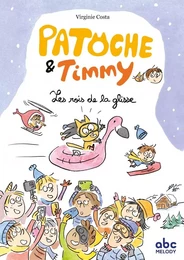 Les rois de la glisse - Patoche et Timmy