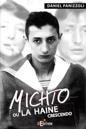 Michto ou la haine crescendo