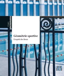 Géométrie sportive. Architecture du sport en Bretagne