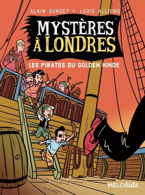 Mystères à Londres tome 2 - Les pirates du Golden Hinde - Alain Surget - ABC MELODY