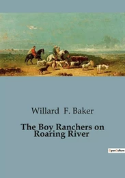 The Boy Ranchers on Roaring River