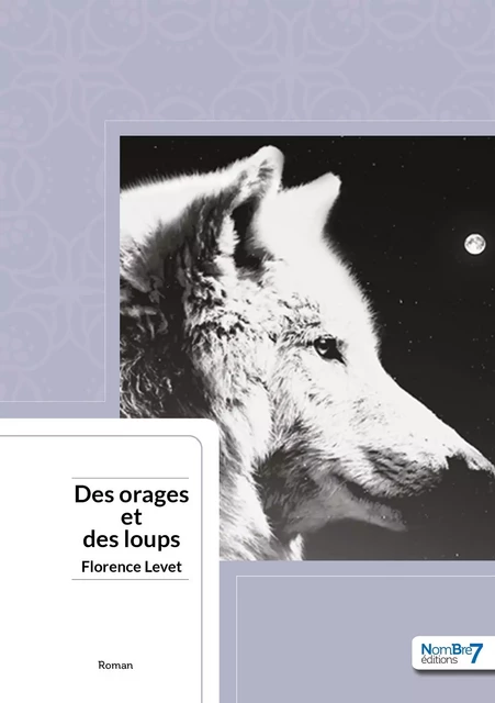 Des Orages et des Loups -  Florence Levet - NOMBRE 7