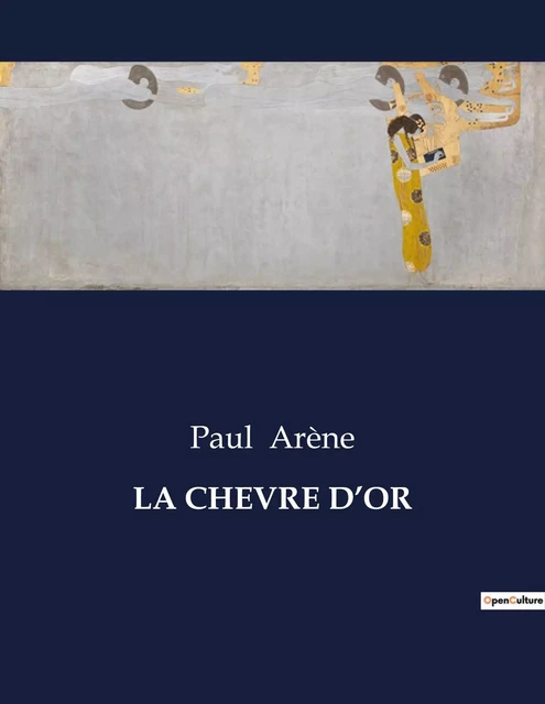 LA CHEVRE D'OR - Paul Arène - CULTUREA