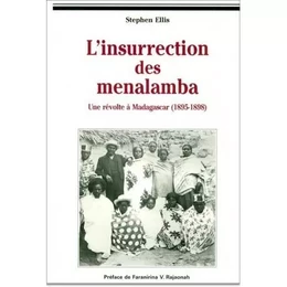 L'insurrection des Menalamba - une révolte à Madagascar, 1895-1899