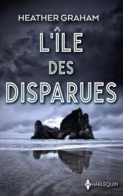 L'île des disparues - Heather Graham - HARLEQUIN