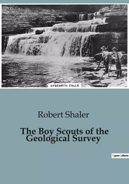 The Boy Scouts of the Geological Survey