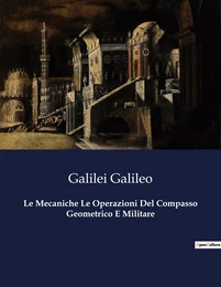 Le Mecaniche Le Operazioni Del Compasso Geometrico E Militare