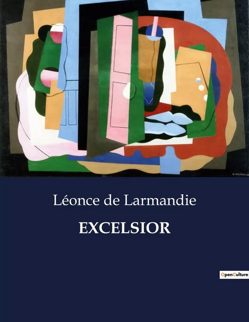 EXCELSIOR - Léonce de Larmandie - CULTUREA