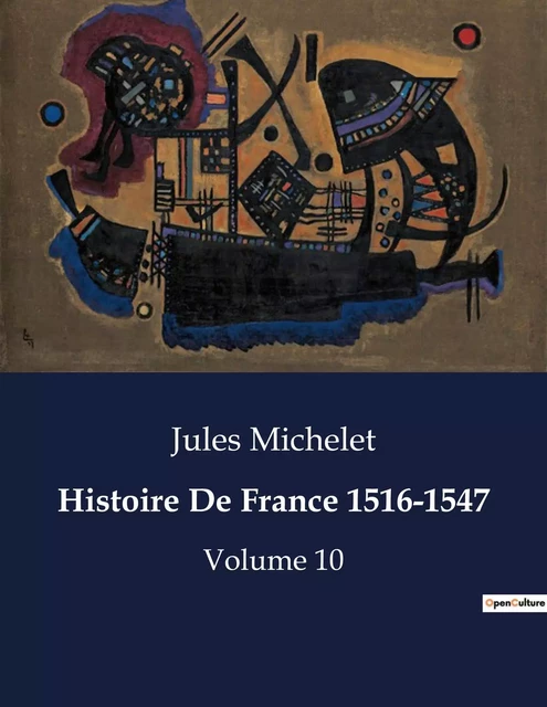 Histoire De France 1516-1547 - Jules Michelet - CULTUREA