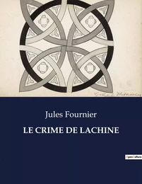 LE CRIME DE LACHINE