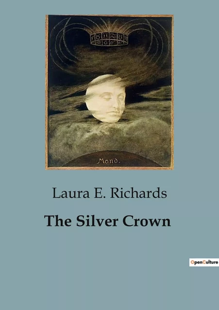 The Silver Crown - Laura E. Richards - CULTUREA