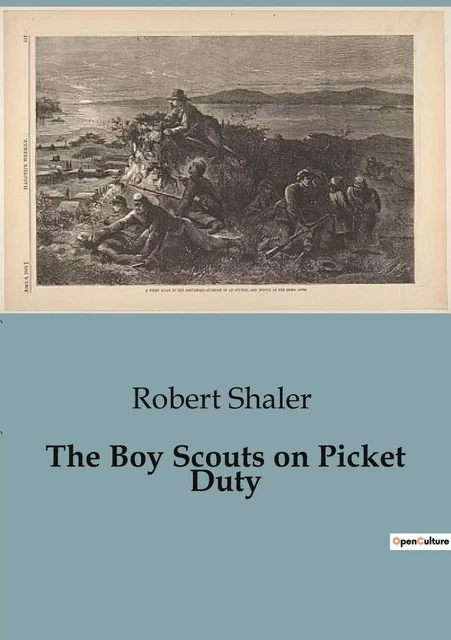 The Boy Scouts on Picket Duty - Robert Shaler - CULTUREA