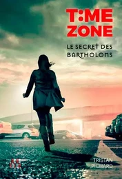 Time Zone - Le Secret Des Bartholons