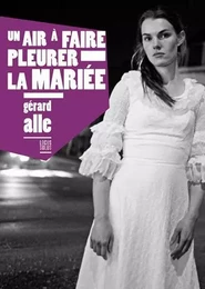 Un air à  faire pleurer la mariée