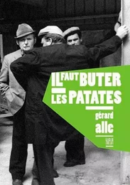 Il faut buter les patates