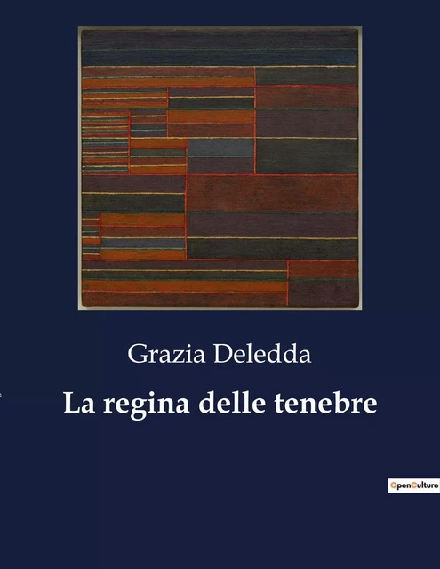 La regina delle tenebre - Grazia Deledda - CULTUREA