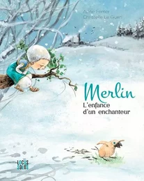 Merlin, L'Enfance D'Un Enchanteur