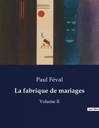 La fabrique de mariages