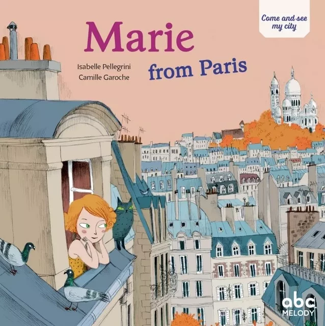 Marie from Paris - Isabelle Pellegrini - ABC MELODY