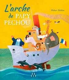 L'Arche de papy pêchou