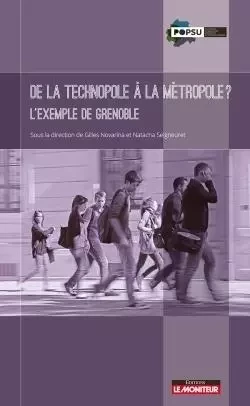 De la technolopole à la métropole ? - Natacha Seigneuret, Gilles Novarina - MONITEUR