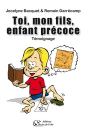 Toi, mon fils, enfant précoce