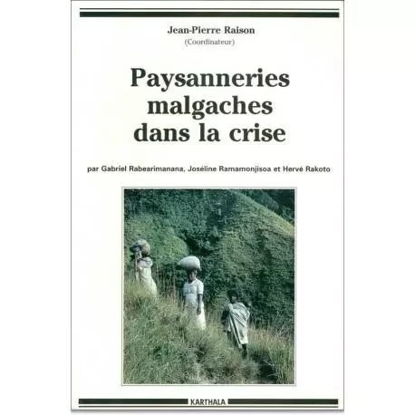 Paysanneries malgaches dans la crise -  - KARTHALA