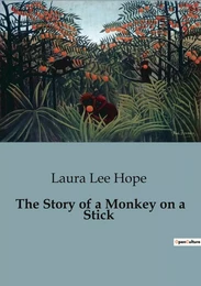 The Story of a Monkey on a Stick